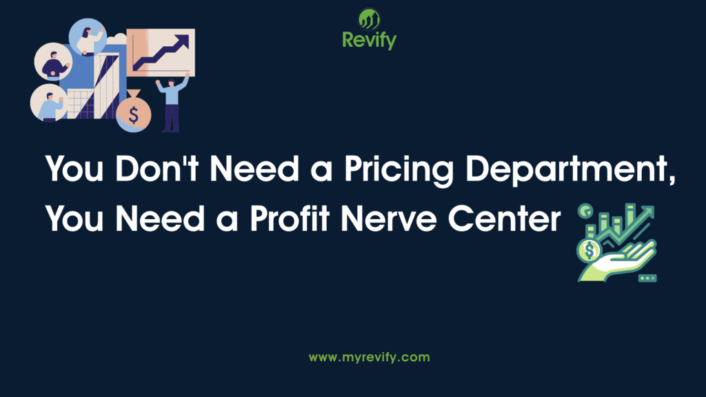 You Don't Need a Pricing Department, You Need a Profit Nerve Center 1 Revify Hubspot Image Header 1 1